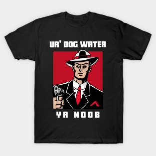 Ur' Dog water 14.0 T-Shirt